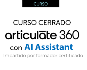 Curso Cerrado Articulate con AI Assistant Extranjero